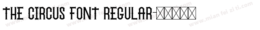 The Circus Font Regular字体转换